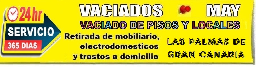 Vaciado de Pisos enToda la provincia de Las Palmas  - Recogida de Muebles y electrodomsticos en Las Palmas