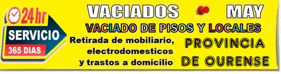 Vaciado de Pisos enToda la provincia de Ourense - Recogida de Muebles y electrodomsticos en Ourense